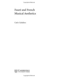 cover of the book Faure and French Musical Aesthetics (Music in the Twentieth Century)