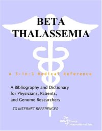 cover of the book Beta Thalassemia - A Bibliography and Dictionary for Physicians, Patients, and Genome Researchers