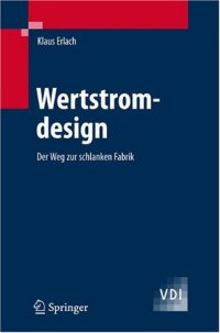 cover of the book Wertstromdesign: Der Weg zur schlanken Fabrik (VDI-Buch) (German Edition)