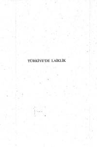 cover of the book Turkiye'de laiklik : Ataturk devrimlerinin temeli