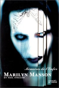 cover of the book Memoires de l'Enfer, Marilyn Manson et Neil Strauss