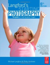 cover of the book Langford's Starting Photography: The Guide to Creating Great Images, Sixth Edition