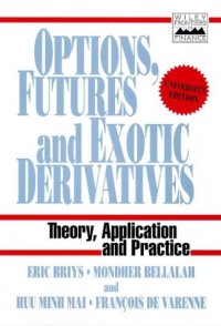 cover of the book Options, Futures and Exotic Derivatives (Frontiers in Finance Series)