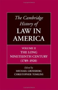 cover of the book The Cambridge History of Law in America, Volume 2: The Long Nineteenth Century (1789–1920)