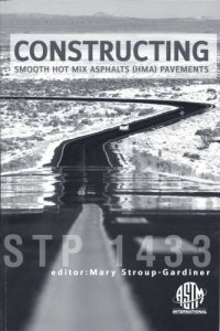 cover of the book Constructing Smooth Hot Mix Asphalt (HMA) Pavements (ASTM Special Technical Publication, 1433)