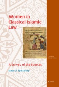 cover of the book Women in Classical Islamic Law: a Survey of the Sources