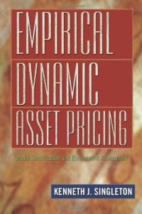 cover of the book Empirical Dynamic Asset Pricing: Model Specification and Econometric Assessment