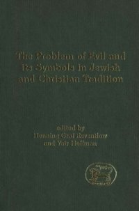 cover of the book The Problem of Evil and its Symbols in Jewish and Christian Tradition (JSOT Supplement Series)