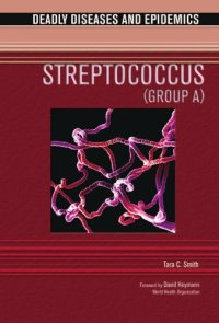 cover of the book Streptococcus (Group A) (Deadly Diseases and Epidemics)