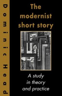 cover of the book The Modernist Short Story: A Study in Theory and Practice