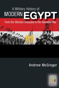 cover of the book A Military History of Modern Egypt: From the Ottoman Conquest to the Ramadan War