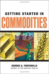 cover of the book Getting Started in Commodities (Getting Started In.....)