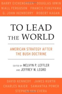 cover of the book To Lead the World: American Strategy after the Bush Doctrine