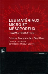 cover of the book Les materiaux micro et mesoporeux : Caracterisation  French