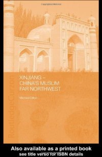 cover of the book Xinjiang: China's Muslim Far Northwest