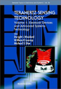 cover of the book Terahertz Sensing Technology, Vol. 1: Electronic Devices and Advanced Systems Technology (Selected Topics in Electronics & Systems, Vol. 30)