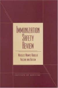 cover of the book Immunization Safety Review: Measles-Mumps-Rubella Vaccine and Autism