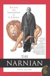 cover of the book The Narnian: The Life and Imagination of C. S. Lewis (Plus)