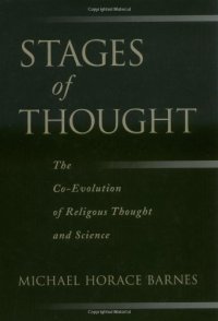 cover of the book Stages of Thought: The Co-Evolution of Religious Thought and Science