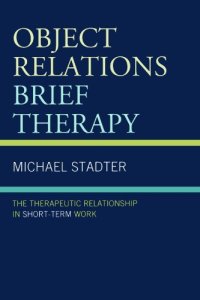 cover of the book Object Relations Brief Therapy: The Therapeutic Relationship in Short-Term Work