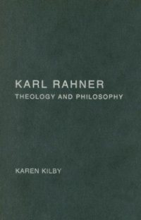 cover of the book Karl Rahner: Theology and Philosophy