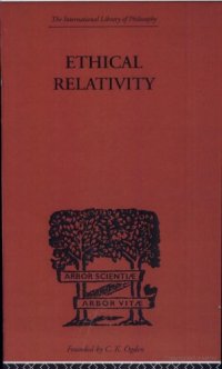 cover of the book Ethical Relativity (International Library of Philosophy)