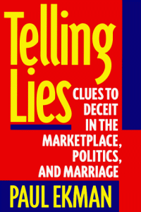 cover of the book Telling Lies: Clues to Deceit in the Marketplace, Politics, and Marriage