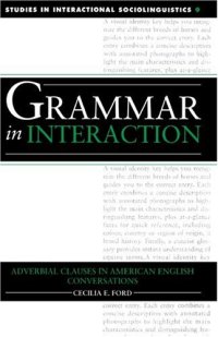 cover of the book Grammar in Interaction: Adverbial Clauses in American English Conversations (Studies in Interactional Sociolinguistics)