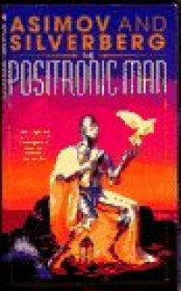 cover of the book The Positronic Man