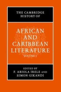 cover of the book The Cambridge History of African and Caribbean Literature (2 Volume Set)