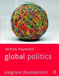 cover of the book Global Politics (Palgrave Foundations Series)