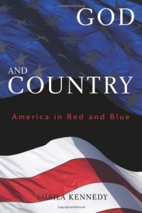 cover of the book God and Country: America in Red and Blue