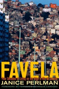 cover of the book Favela: Four Decades of Living on the Edge in Rio de Janeiro