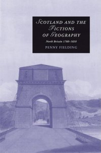 cover of the book Scotland and the Fictions of Geography: North Britain 1760-1830