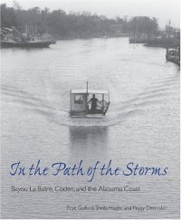 cover of the book In the Path of the Storms: Bayou La Batre, Coden, and the Alabama Coast