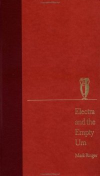 cover of the book Electra and the Empty Urn: Metatheater and Role Playing in Sophocles