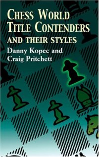 cover of the book Chess World Title Contenders and Their Styles