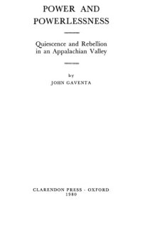 cover of the book Power and Powerlessness: Quiescence and Rebellion in an Appalachian Valley