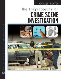 cover of the book The Encyclopedia of Crime Scene Investigation