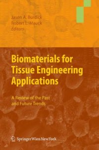 cover of the book Biomaterials for Tissue Engineering Applications: A Review of the Past and Future Trends