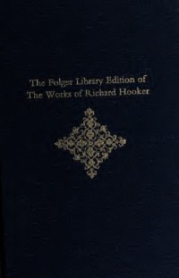 cover of the book Richard Hooker of the Laws of Ecclesiastical Polity: Introductions; Commentary, Preface and Books I-IV