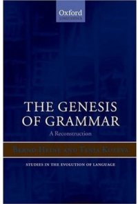 cover of the book The Genesis of Grammar: A Reconstruction (Studies in the Evolution of Language)