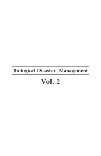 cover of the book Encyclopaedia of Biological Disaster Management: vol. 2. Biological Disaster: Its Impact on Health and its Management