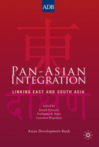 cover of the book Pan-Asian Integration: Linking East and South Asia