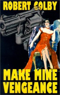 cover of the book Make Mine Vengeance