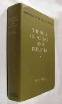 cover of the book The role of science and industry (Australia in the war of 1939-1945)