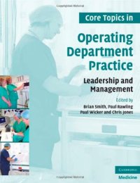 cover of the book Core Topics in Operating Department Practice: Leadership and Management