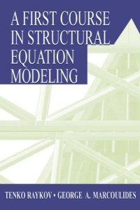 cover of the book A First Course in Structural Equation Modeling