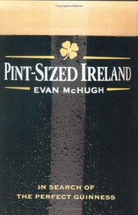 cover of the book Pint-sized Ireland: In Search of the Perfect Guinness