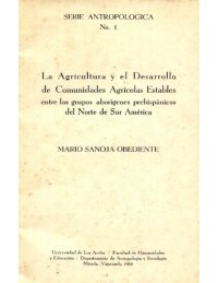 cover of the book La Agricultura y el Desarrollo de Comunidades Agricolas Estables entre los grupos aborigenes prehispanicos del Norte de Sur America